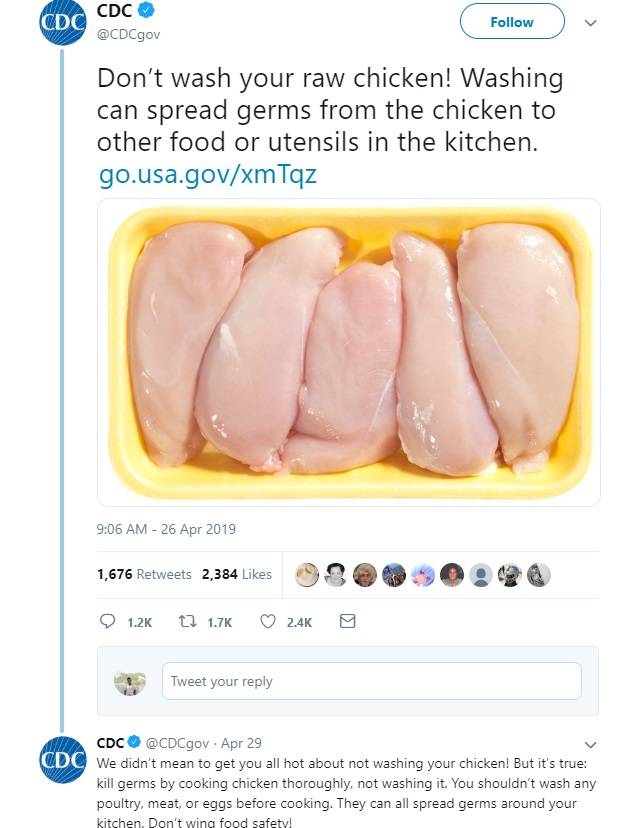 美國疾病管制局ce曾發文提醒，洗生雞肉或會引致細菌散播「烹飪前不要洗任何生家禽、肉或蛋，因為細菌會因此傳播到整個廚房」。
