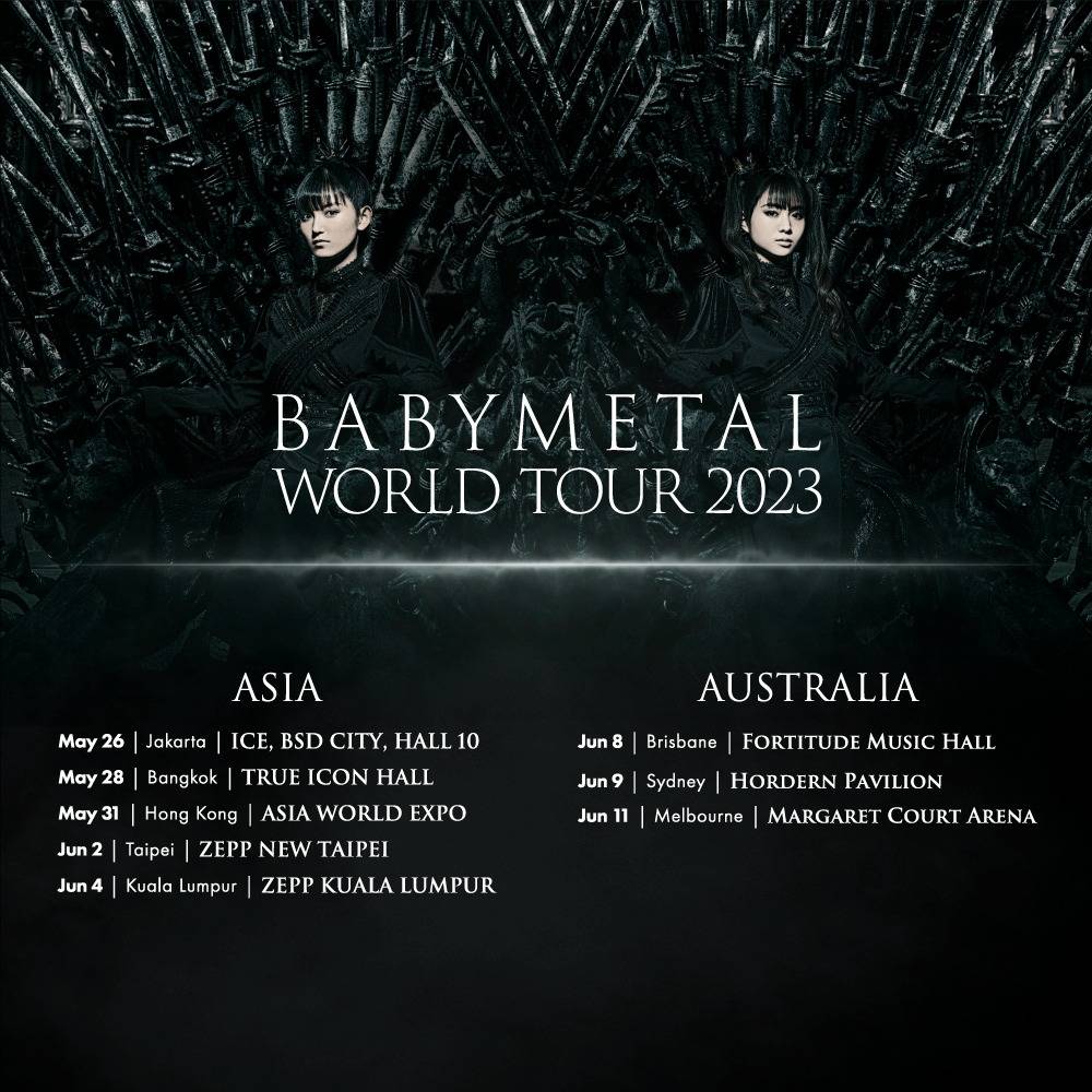 BABYMETAL演唱會 日本重金屬樂團少女偶像 BABYMETAL宣布2023 年界巡迴演唱會時間表，香港站將定於5月31日亞洲國際博覽館舉行。