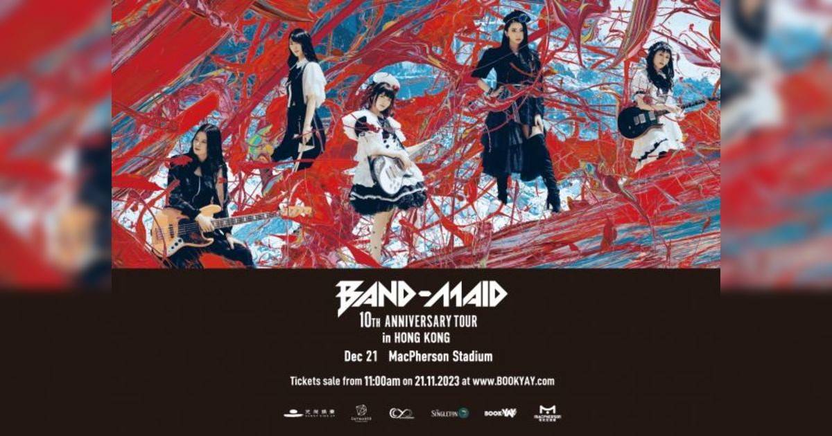 BAND-MAID 演唱會2023香港站｜門票公開發售連結+座位表+搶飛攻略